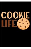 Cookie Life: Funny Life Moments Journal and Notebook for Boys Girls Men and Women of All Ages. Lined Paper Note Book.