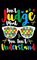 Don't judge what you don't understand