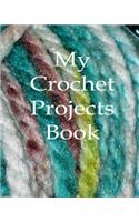 My Crochet Projects Book