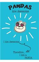 Pandas Are Awesome I Am Awesome Therefore I Am a Panda