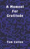 A Moment For Gratitude