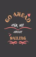 Go Ahead Ask Me About Sailing