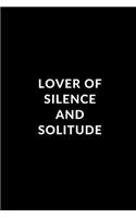 Lover of Silence and Solitude