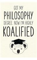 Got My Philosophy Degree. Now I'm Highly Koalified