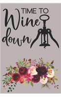 Time To Wine Down