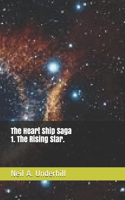 Heart Ship Saga: 1: The Rising Star