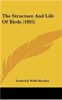 The Structure and Life of Birds (1895)