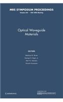 Optical Waveguide Materials: Volume 244