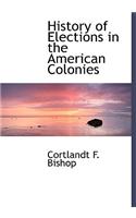 History of Elections in the American Colonies