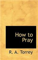 How to Pray: (English)