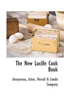 The New Lucille Cook Book
