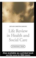 Life Review In Health and Social Care