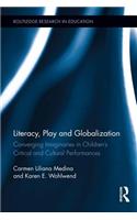 Literacy, Play and Globalization