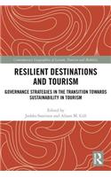 Resilient Destinations and Tourism