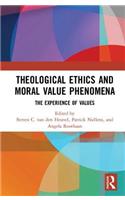 Theological Ethics and Moral Value Phenomena