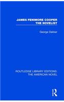 James Fenimore Cooper the Novelist
