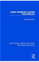 James Fenimore Cooper the Novelist