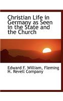 Christian Life in Germany as Seen in the State and the Church
