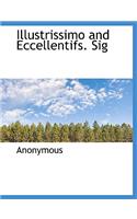 Illustrissimo and Eccellentifs. Sig: (Italian)