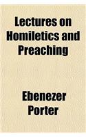 Lectures on Homiletics and Preaching