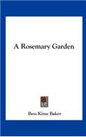 A Rosemary Garden