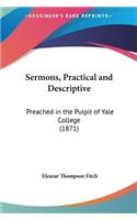 Sermons, Practical and Descriptive