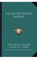 Lucian the Syrian Satirist