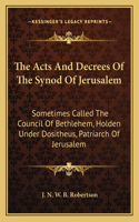 Acts and Decrees of the Synod of Jerusalem