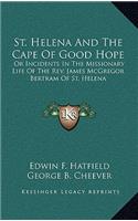 St. Helena and the Cape of Good Hope