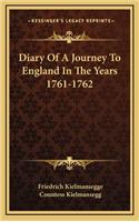 Diary of a Journey to England in the Years 1761-1762