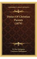 Duties of Christian Parents (1879)