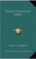Silent Struggles (1865)