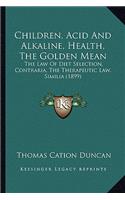 Children, Acid And Alkaline, Health, The Golden Mean