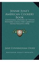 Jennie June's American Cookery Book