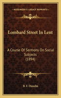 Lombard Street In Lent
