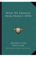What We Demand From France (1870)