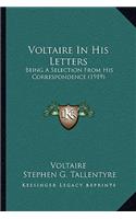 Voltaire In His Letters