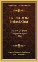 Trail Of The Mohawk Chief