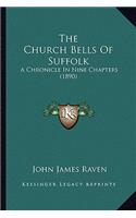 The Church Bells Of Suffolk