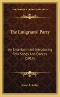 The Emigrants' Party