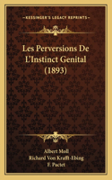Les Perversions De L'Instinct Genital (1893)