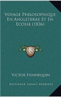 Voyage Philosophique En Angleterre Et En Ecosse (1836)
