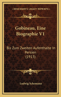 Gobineau, Eine Biographie V1