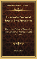 Heads of a Proposed Speech by a Proprietor