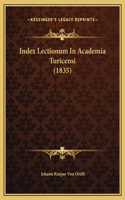 Index Lectionum In Academia Turicensi (1835)