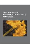 Century Review, 1805-1905, Maury County, Tennessee