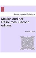 Mexico and Her Resources. Second Edition.