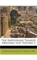 The Babylonian Talmud; Original Text Volume 3