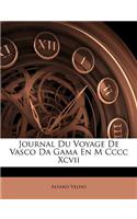 Journal Du Voyage De Vasco Da Gama En M Cccc Xcvii
