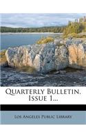 Quarterly Bulletin, Issue 1...